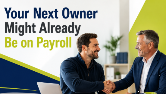 Your Next Owner Might Already Be on Payroll
